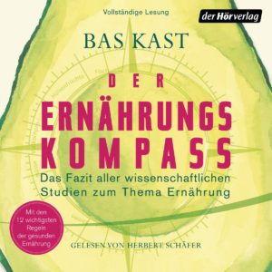 Bas_Kast Der Ernaehrungskompass Hoerbuch